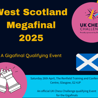 Delancey UK Chess Challenge West Scotland Megafinal 2025