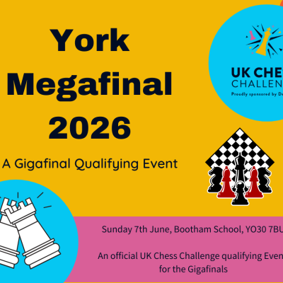 2026 Delancey UK Chess Challenge York Megafinal