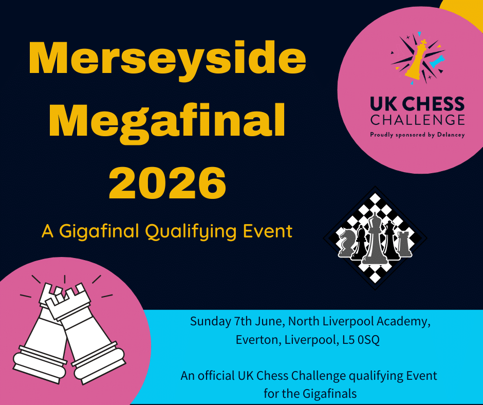 2026 Delancey UK Chess Challenge Merseyside Megafinal