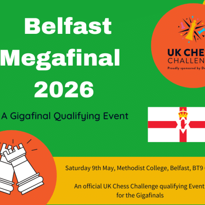 2026 Delancey UK Chess Chalenge Belfast Megafinal