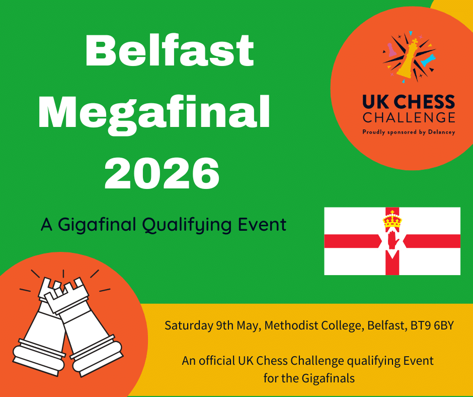 2026 Delancey UK Chess Chalenge Belfast Megafinal