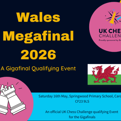 2026 Delancey UK Chess Challenge Wales Megafinal
