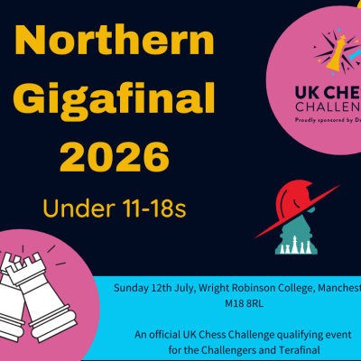 Delancey UK Chess Challenge Northern Gigafinal 2026
