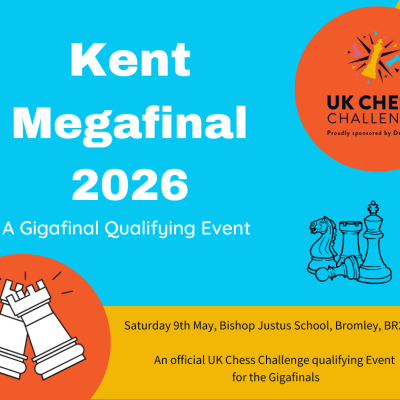 Delancey UK Chess Challenge Kent Megafinal 2026