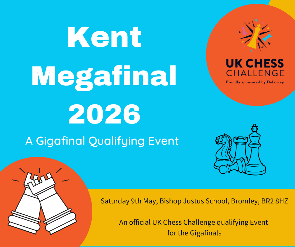 Delancey UK Chess Challenge Kent Megafinal 2026